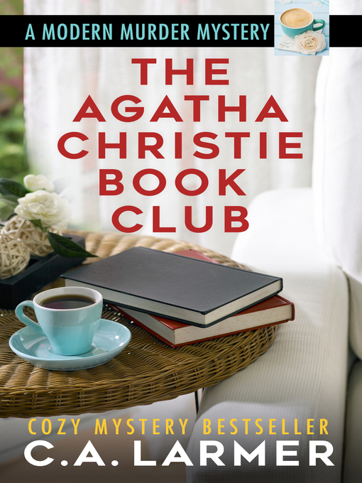 Title details for The Agatha Christie Book Club by C.A. Larmer - Available